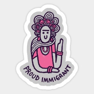 A PROUD IMMIGRANT Sticker